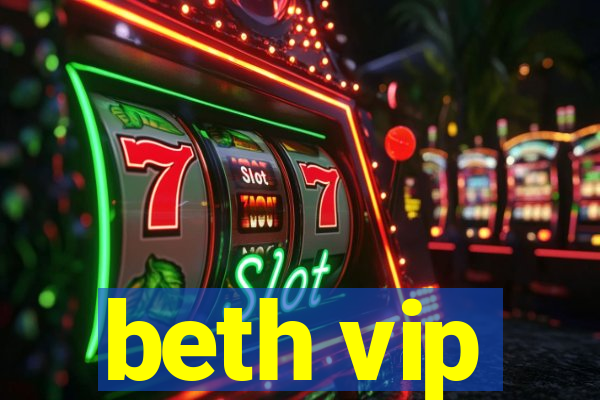 beth vip
